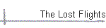 The Lost Flights
